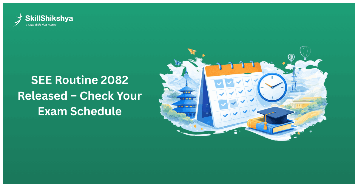 SEE Routine 2082 Released | Exam Schedule, Dates