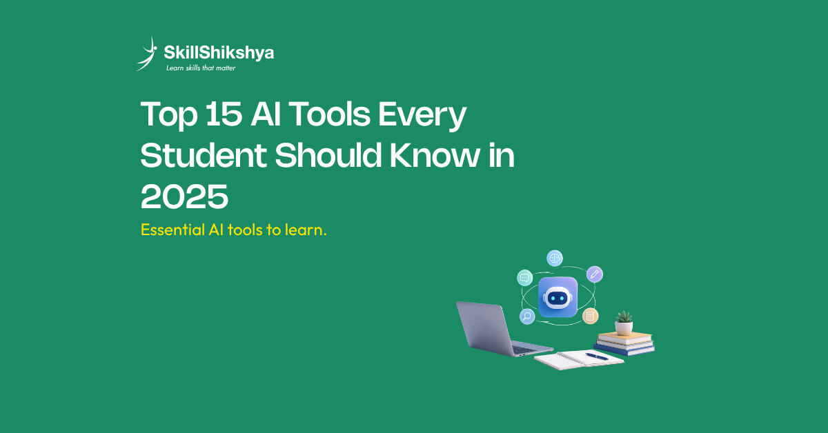 Top 15 AI Tools Every Student Should Know in 2025