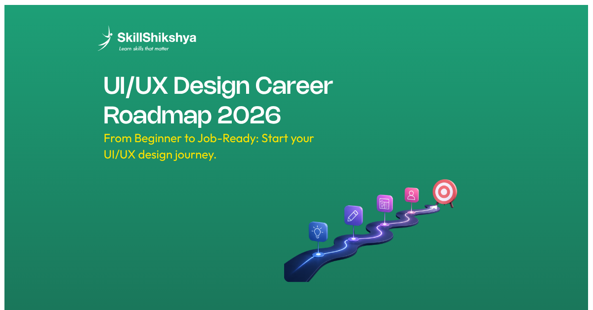 Complete UI/UX Design Roadmap Nepal: Course, Jobs & Salary Guide 2026
